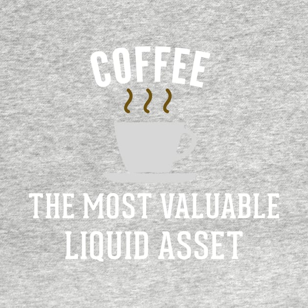 Funny Accounting Liquid Assets Coffee by swiftscuba